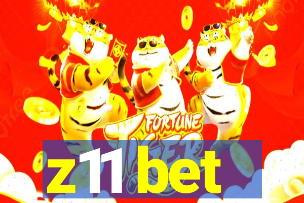 z11 bet